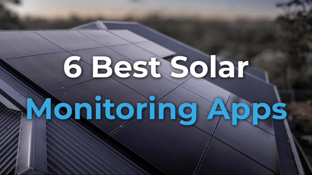 A rooftop solar panel array with blurred trees in the background. Overlaid text reads: "6 Best Solar Monitoring Apps.