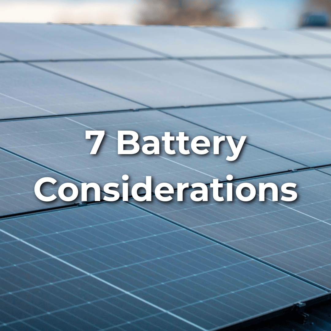 7 considerations for choosing a solar battery