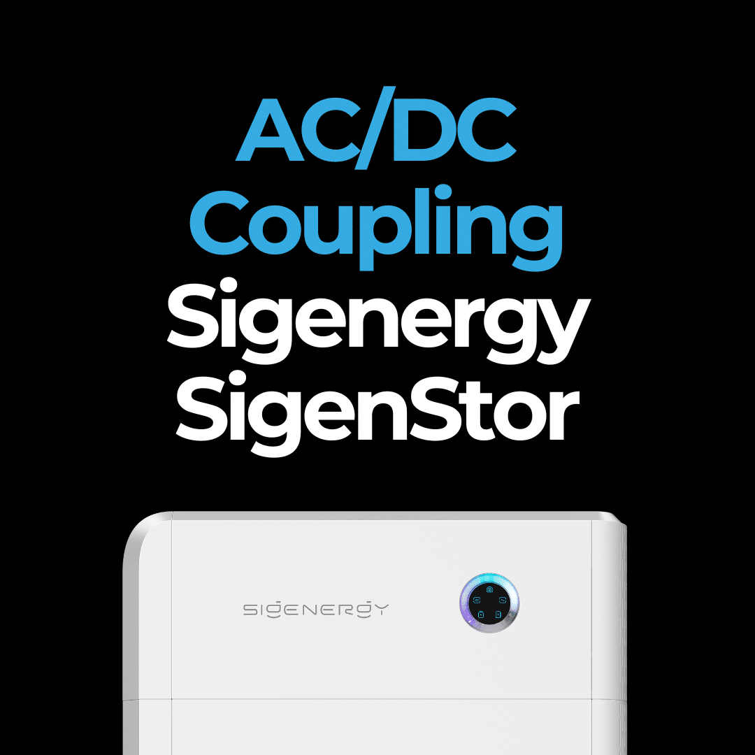 Understanding DC vs. AC Coupling with Sigenergy SigenStor | PSC