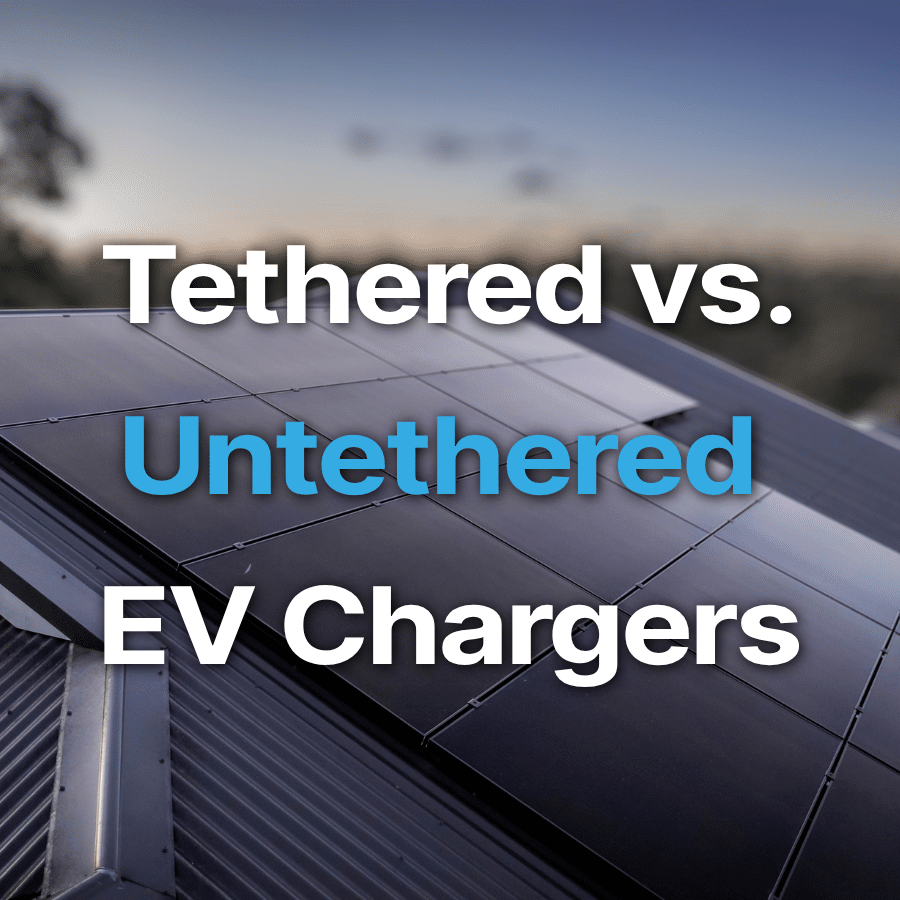Text on image: Tethered vs. Untethered EV Chargers.