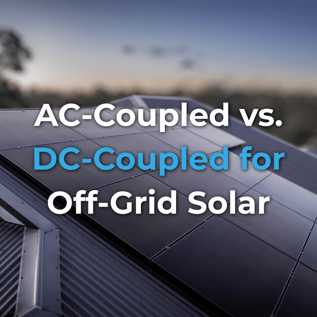 Rooftop solar panels with text overlay: "AC-Coupled vs. DC-Coupled for Off-Grid Solar.