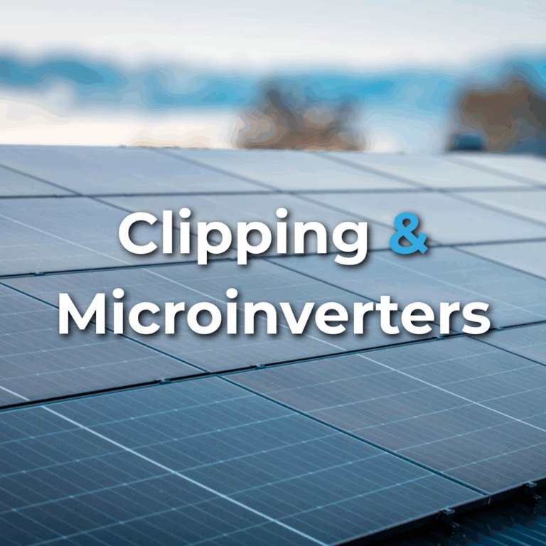 Rows of solar panels outdoors with the text "Clipping & Microinverters" overlaid in the center.