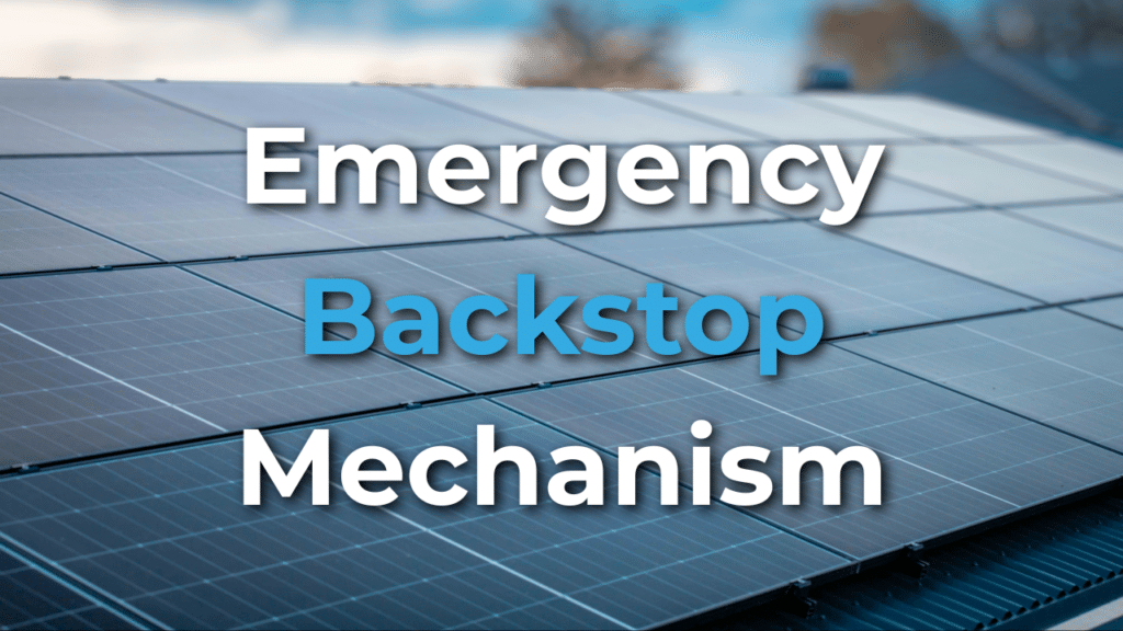 Solar panels on a rooftop with the words "Emergency Backstop Mechanism" overlaid in large, bold text.