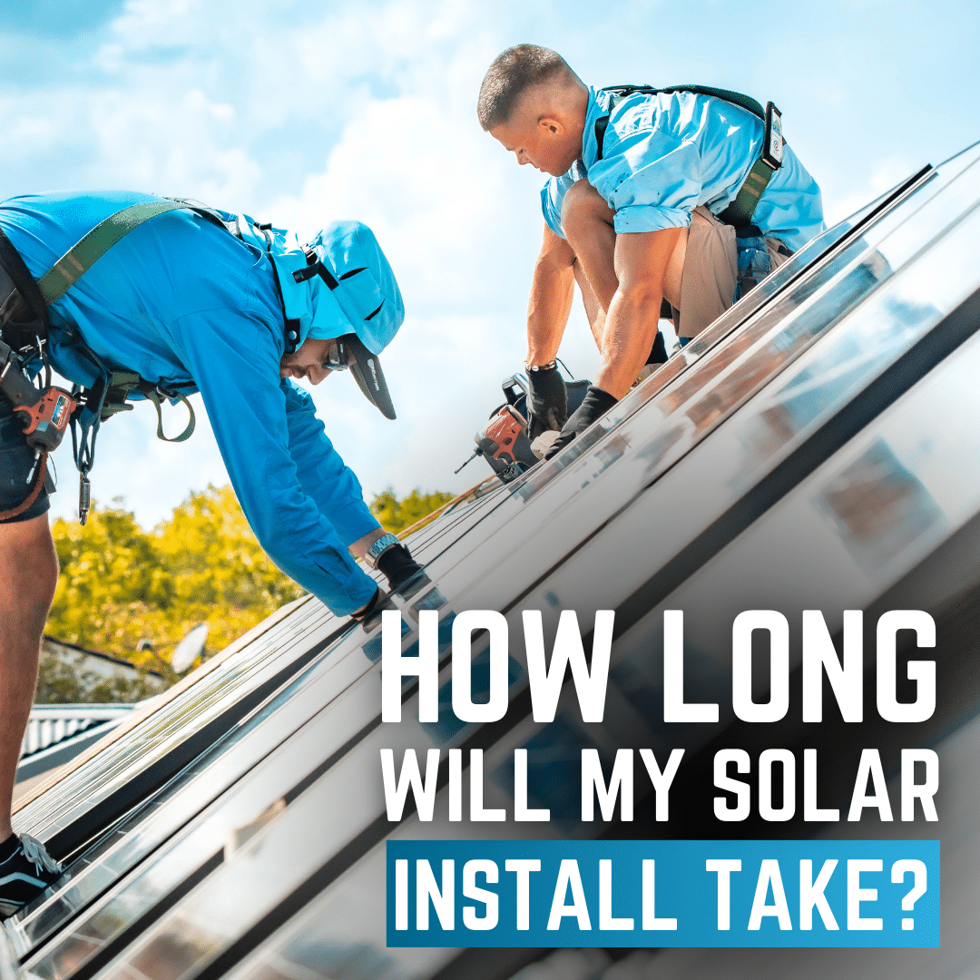 Prolonged Installation How Long Will My Solar Install Take? | Penrith Solar Centre