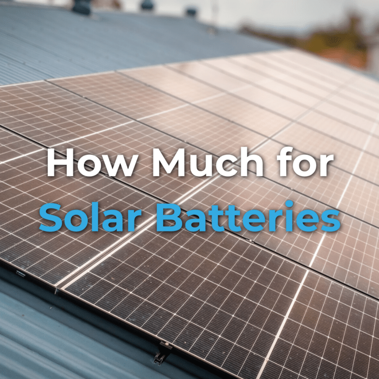 Close-up of solar panels on a rooftop with text overlay that reads "How Much for Solar Batteries.