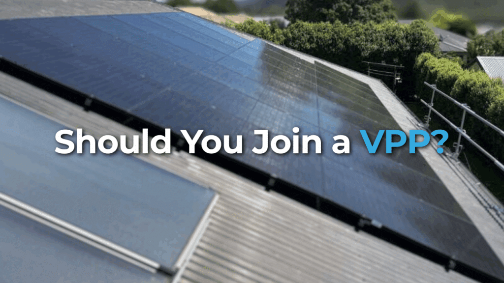 Solar panels installed on a slanted roof with the text "Should You Join a VPP?" overlaid on the image.