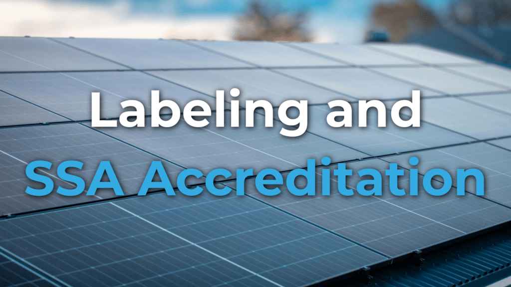 Close-up of solar panels with the text "Labeling and SSA Accreditation" overlaid in white and blue letters.