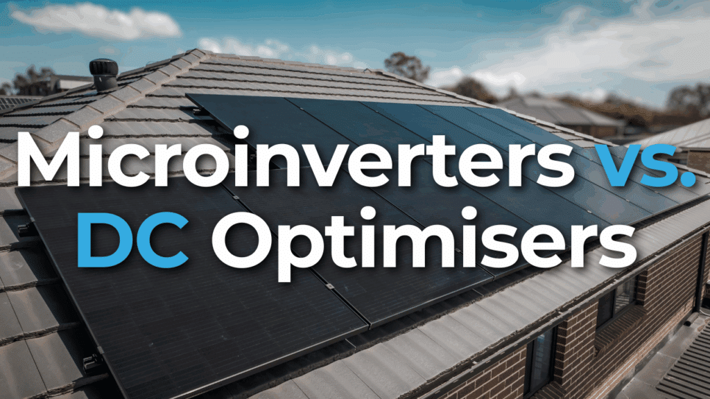 A rooftop with solar panels installed, overlaid with the text “Microinverters vs. DC Optimisers” in large letters.