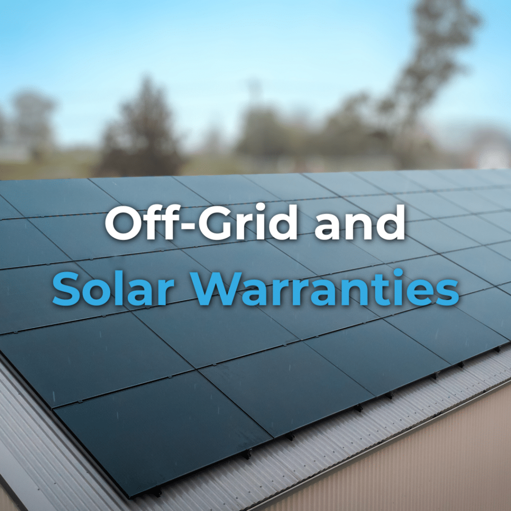 A rooftop with black solar panels and blurred trees in the background. Text over the image reads: "Off-Grid and Solar Warranties.