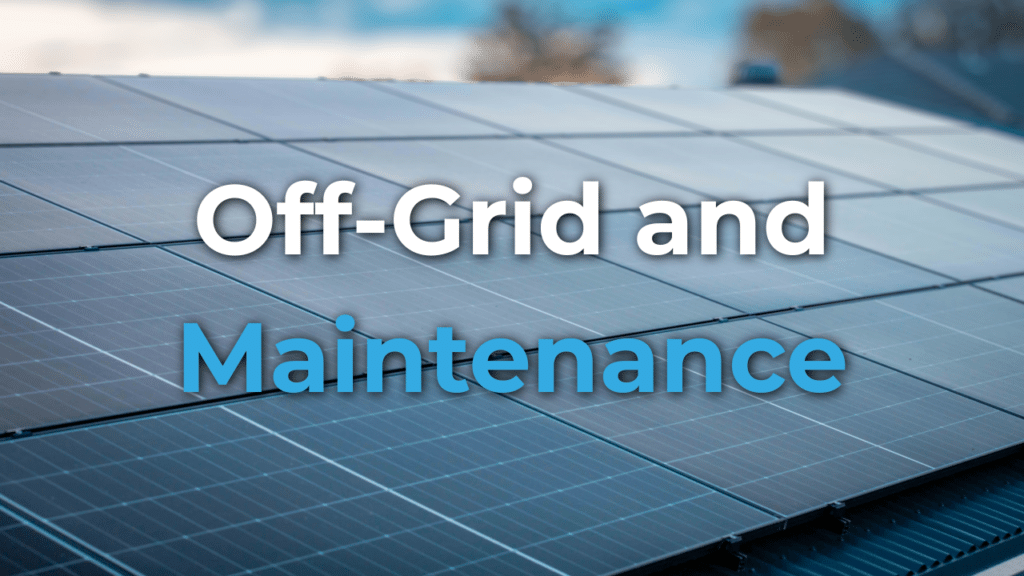 Rows of solar panels with the text "Off-Grid and Maintenance" overlaid on the image.