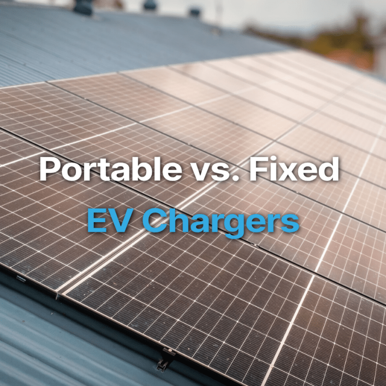 Rows of solar panels installed on a sloped roof, with the text “Portable vs. Fixed EV Chargers” overlaid on the image.