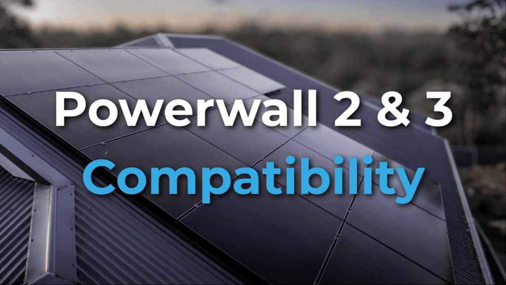 Rooftop solar panels in sunlight with the text “Powerwall 2 & 3 Compatibility” overlaid on the image.