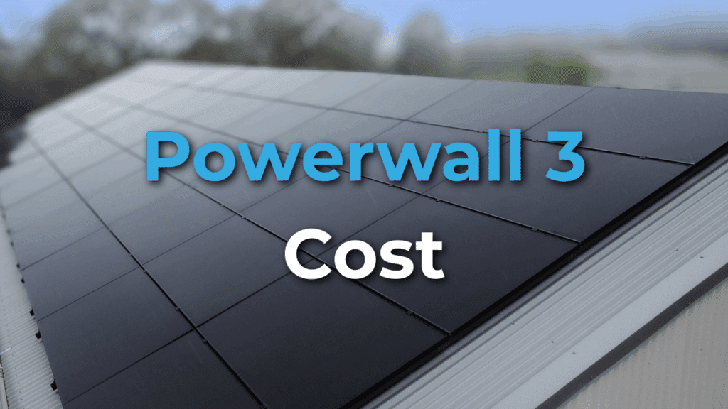 Close-up of black solar panels installed on a slanted roof with the words "Powerwall 3 Cost" overlaid in blue and white text.