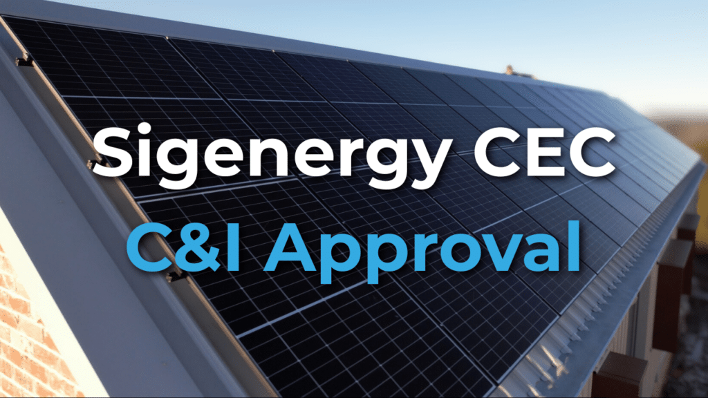 Close-up of solar panels mounted on a sloped roof with the text “Sigenergy CEC C&I Approval” overlaid on the image.