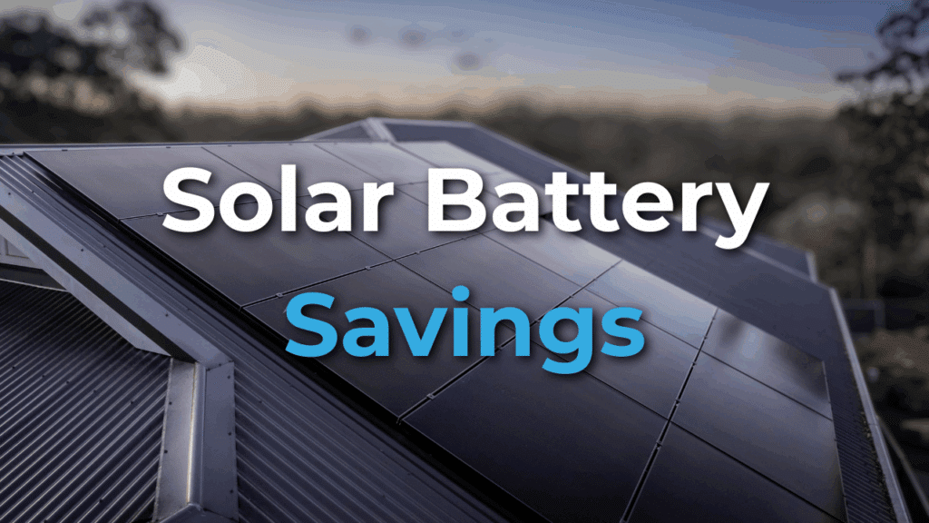 Rooftop solar panels with the words “Solar Battery Savings” overlaid, highlighting cost benefits of solar energy storage.