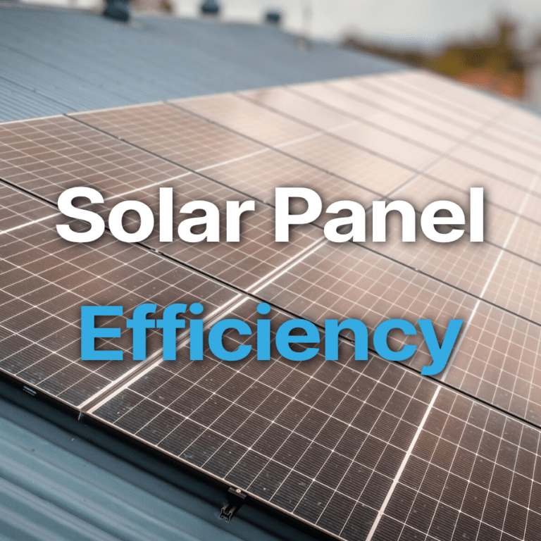 A close-up of solar panels installed on a roof with the words "Solar Panel Efficiency" overlaid in bold text.
