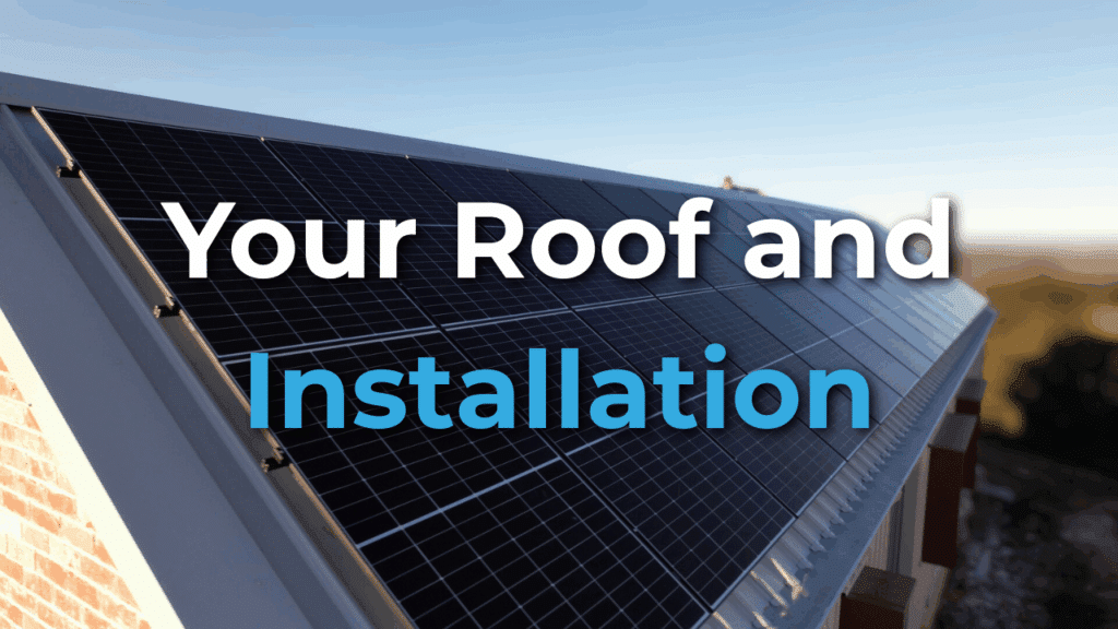 Close-up of solar panels installed on a sloped roof with text overlay reading "Your Roof and Installation" against a clear sky background.
